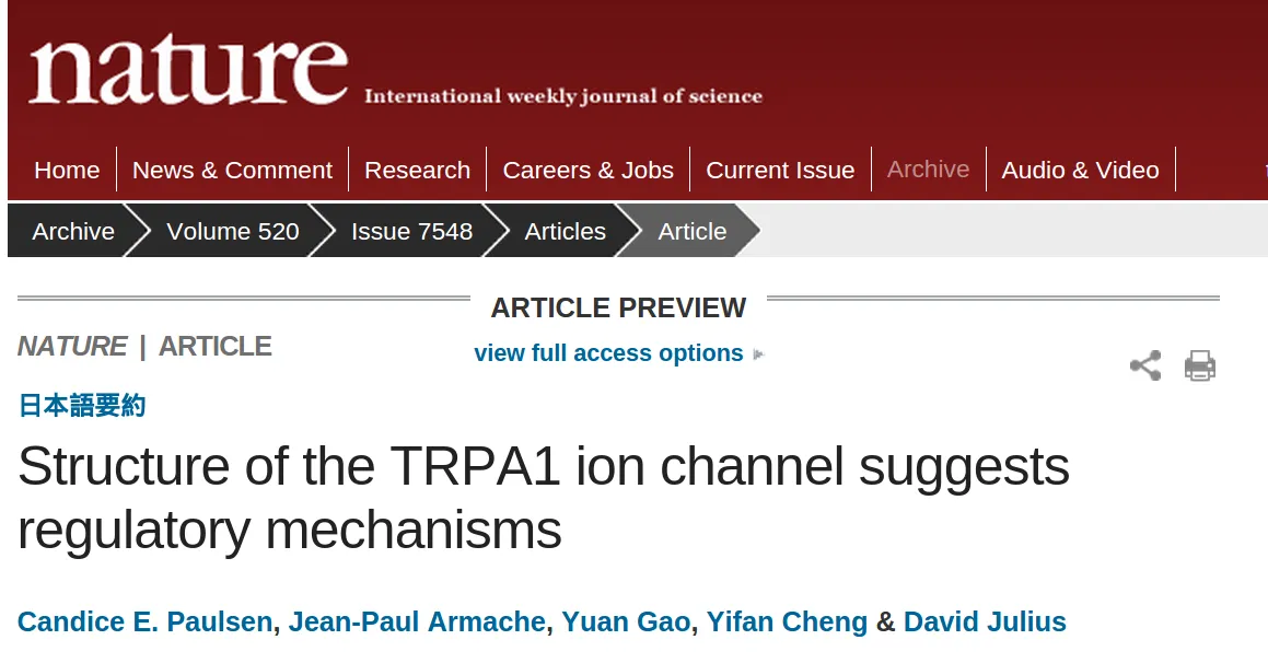 Titel der Paulsen, C. E., Armache, J. P., Gao, Y., Cheng, Y., & Julius, D. (2015). Structure of the TRPA1 ion channel suggests regulatory mechanisms. Nature.